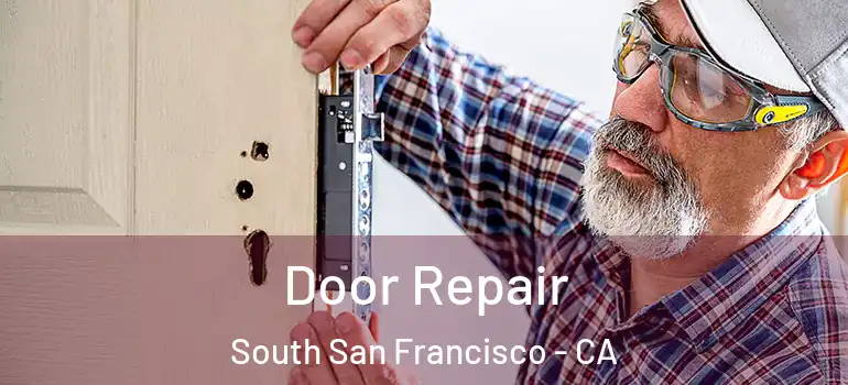  Door Repair South San Francisco - CA