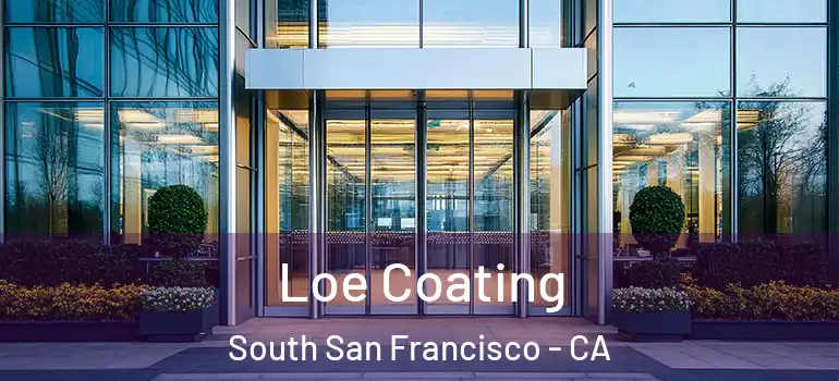  Loe Coating South San Francisco - CA