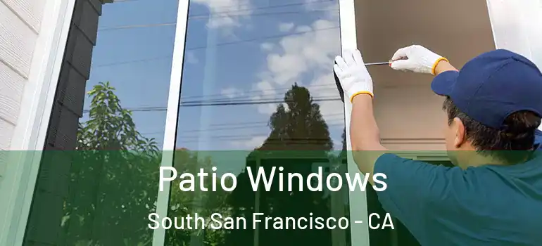  Patio Windows South San Francisco - CA