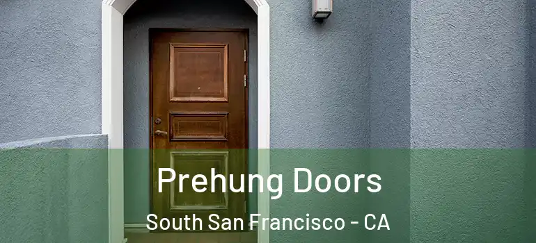  Prehung Doors South San Francisco - CA