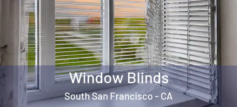  Window Blinds South San Francisco - CA